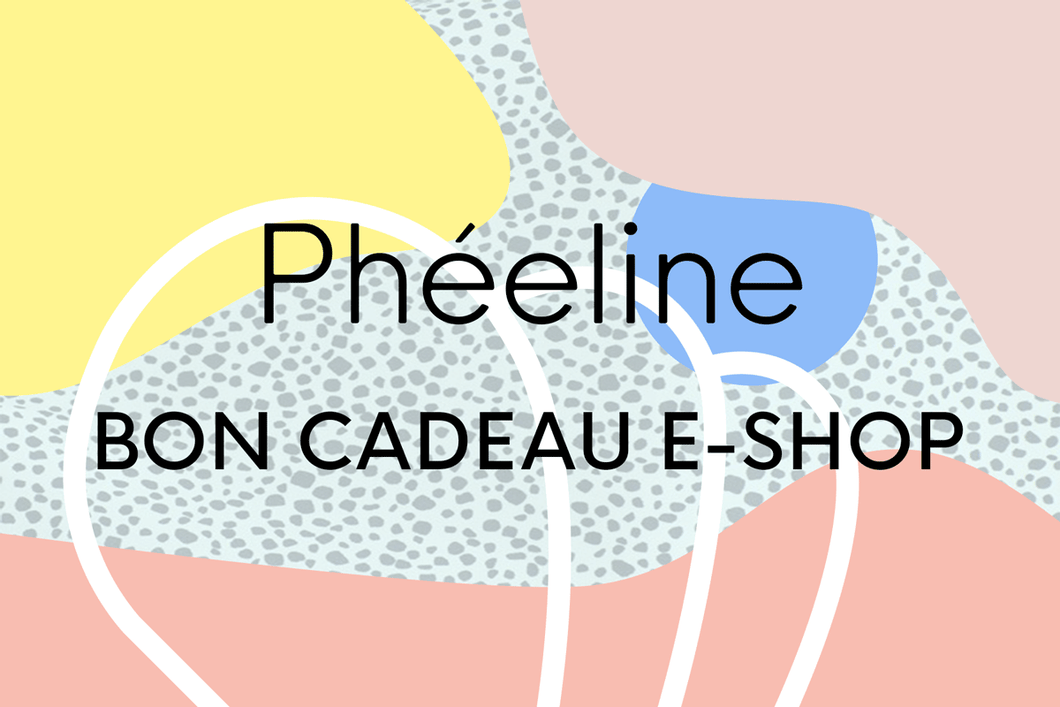 Bon cadeau - E-shop Phéeline